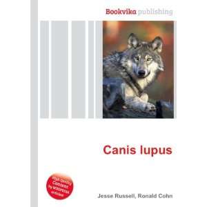  Canis lupus: Ronald Cohn Jesse Russell: Books