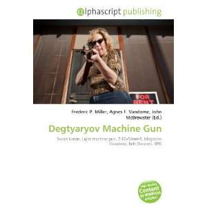  Degtyaryov Machine Gun (9786133862593) Books