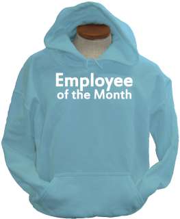 Employee Of The Month Funny Office New Hoodie  