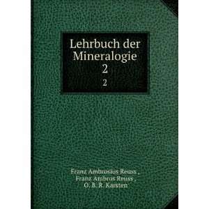   Franz Ambros Reuss , O. B. R. Karsten Franz Ambrosius Reuss  Books