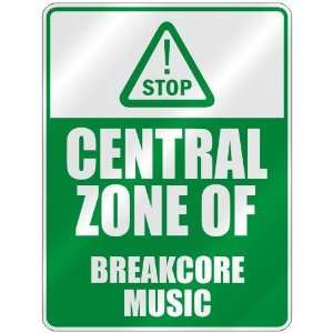  STOP  CENTRAL ZONE OF BREAKCORE  PARKING SIGN MUSIC 