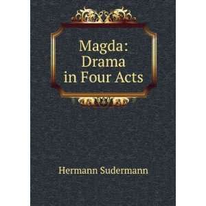  Magda Drama in Four Acts Hermann Sudermann Books
