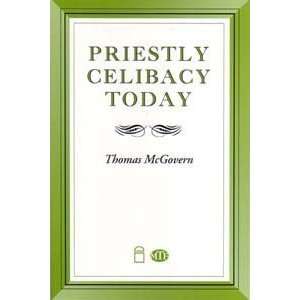    Priestly Celibacy Today [Paperback]: Thomas McGovern: Books