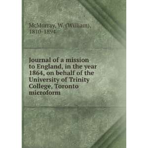   Toronto microform W. (William), 1810 1894 McMurray  Books