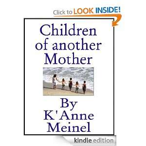 Children of Another Mother KAnne Meinel  Kindle Store