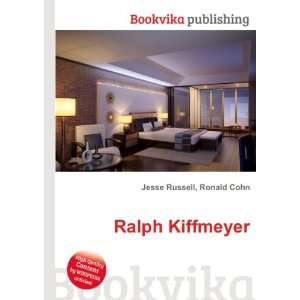  Ralph Kiffmeyer Ronald Cohn Jesse Russell Books