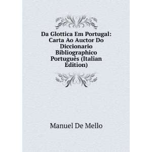   Bibliographico PortuguÃªs (Italian Edition) Manuel De Mello Books