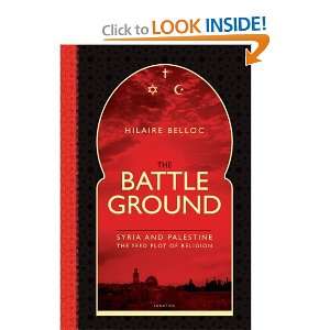 com The Battle Ground Syria and Palestine The Seedplot of Religion 