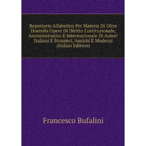   , Antichi E Moderni (Italian Edition) Francesco Bufalini Books