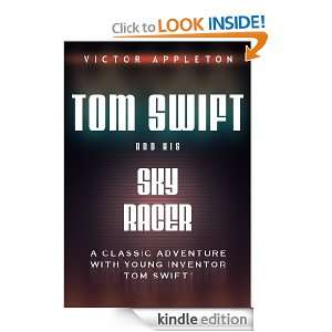 Tom Swift and His Sky Racer, Or, The Quickest Flight on Record ($.99 