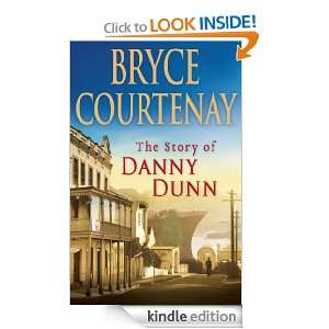 The Story of Danny Dunn: Bryce Courtenay:  Kindle Store