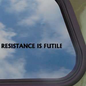  RENAISSANCE Is Futile Black Decal Truck Window Sticker 