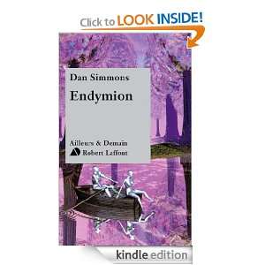 Endymion (French Edition): Dan SIMMONS:  Kindle Store