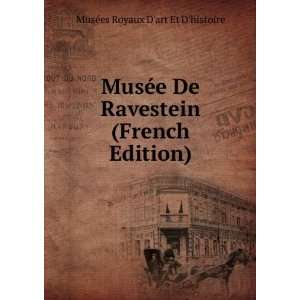   (French Edition) MusÃ©es Royaux Dart Et Dhistoire Books