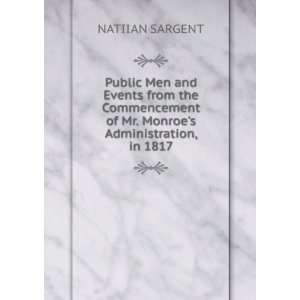   close of Mr. Fillmores administration, in 1853 Nathan Sargent Books