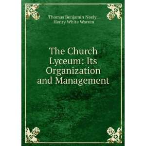   and Management Henry White Warren Thomas Benjamin Neely  Books