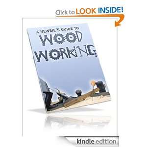 Wood A Newbies Guide To Wood Working John Dow  Kindle 
