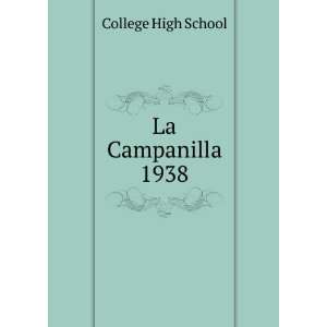  La Campanilla. 1938: College High School: Books