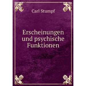    Erscheinungen und psychische Funktionen: Carl Stumpf: Books