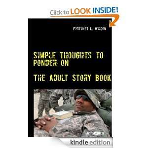 Simple Thoughts to Ponder on: The Adult Story Book: Fortunet L. Wilson 