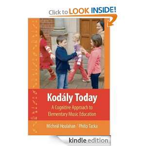 Kodaly Today: A Cognitive Approach to Elementary Music Education 