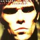 Ian Brown   Unfinished Monkey Business (CD 1998) THE STONE ROSES