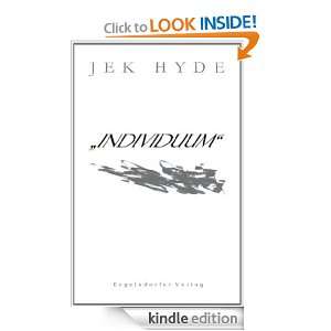 INDIVIDUUM´´ (German Edition): Jek Hyde:  Kindle 