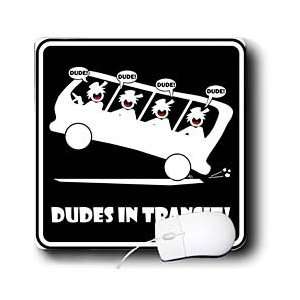   Bus   DUDES IN TRANSIT black sign 1   Mouse Pads: Electronics