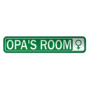   OPA S ROOM  STREET SIGN NAME: Home Improvement