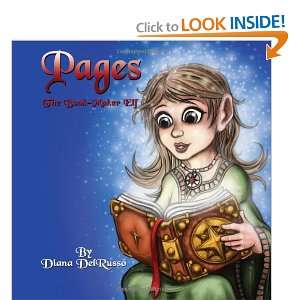    Pages, the book maker elf (9781434398444): Diana DelRusso: Books
