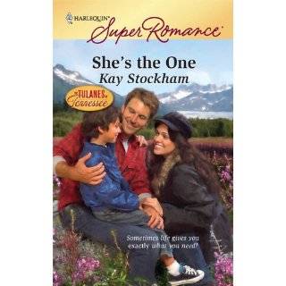 Shes the One (Harlequin Super Romance) by Kay Stockham (Mar 16, 2010)