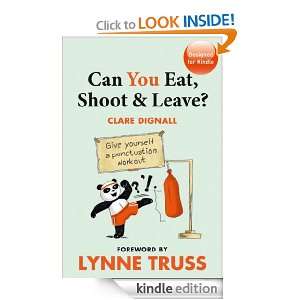 Can You Eat, Shoot & Leave? (Workbook): Lynne Truss, Clare Dignall 