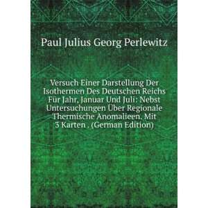   ): Paul Julius Georg Perlewitz: 9785877400702:  Books