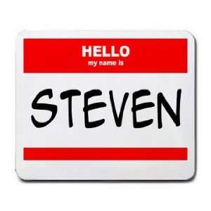  HELLO my name is STEVEN Mousepad: Office Products