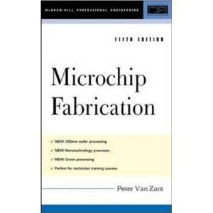 Microchip Fabrication, 5th Ed. [Hardcover] Peter Van Zant Books