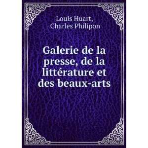  littÃ©rature et des beaux arts Charles Philipon Louis Huart Books