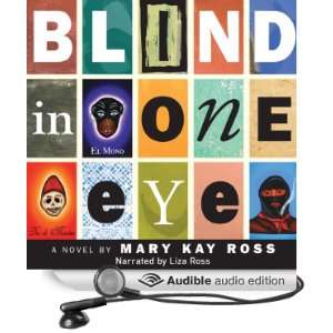  Blind in One Eye (Audible Audio Edition) Mary Kay Ross 