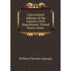   regulations, United States army  William Fletcher Spurgin Books