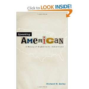  Speaking American A History of English in the United 