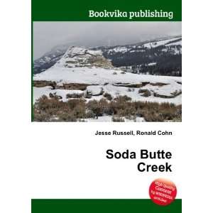  Soda Butte Creek Ronald Cohn Jesse Russell Books