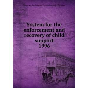  System for the enforcement and recovery of child support 