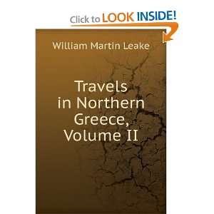    Travels in Northern Greece, Volume II William Martin Leake Books