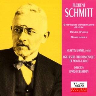 Schmitt Symphonie Concertante Op. 82 / Reves Op. 65 / Soirs Op. 5