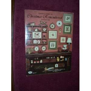 Christmas Remembered Counted Cross Stitch: Everything Else