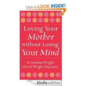   Your Mind H. Norman Wright, Sheryl Macauley  Kindle Store