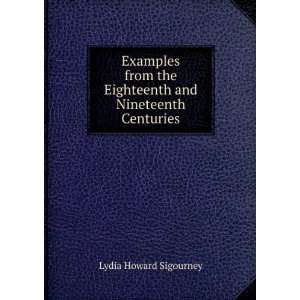   the Eighteenth and Nineteenth Centuries Lydia Howard Sigourney Books