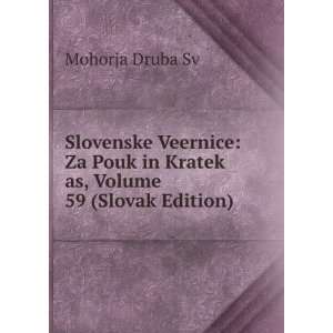  Slovenske Veernice: Za Pouk in Kratek as, Volume 59 