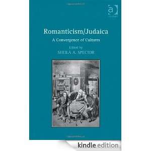Romanticism/Judaica: Sheila A. Spector:  Kindle Store