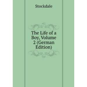   of a Boy, Volume 2 (German Edition) (9785874066116) Stockdale Books