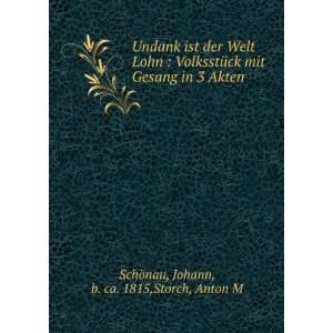   in 3 Akten Johann, b. ca. 1815,Storch, Anton M SchÃ¶nau Books